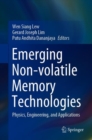 Image for Emerging Non-volatile Memory Technologies: Physics, Engineering, and Applications