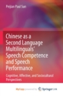 Image for Chinese as a Second Language Multilinguals&#39; Speech Competence and Speech Performance