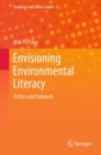 Image for Envisioning Environmental Literacy : Action and Outreach