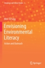 Image for Envisioning Environmental Literacy : Action and Outreach
