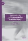 Image for Contemporary Applications of Actor Network Theory