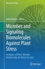 Image for Microbes and Signaling Biomolecules Against Plant Stress