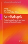 Image for Nano Hydrogels: Physico-Chemical Properties and Recent Advances in Structural Designing