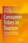Image for Consumer Tribes in Tourism : Contemporary Perspectives on Special-Interest Tourism