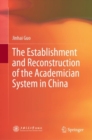 Image for The Establishment and Reconstruction of the Academician System in China