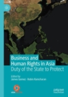 Image for Business and human rights in Asia  : duty of the state to protect