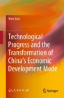Image for Technological Progress and the Transformation of China&#39;s Economic Development Mode