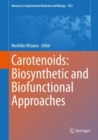 Image for Carotenoids: Biosynthetic and Biofunctional Approaches
