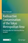 Image for Radioactive contamination of the Tokyo metropolitan area  : five years after the Fukushima nuclear accident