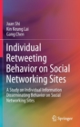 Image for Individual Retweeting Behavior on Social Networking Sites