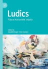 Image for Ludics: Play as Humanistic Inquiry