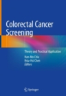 Image for Colorectal Cancer Screening: Theory and Practical Application