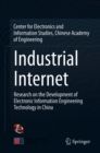 Image for Industrial Internet: Research on the Development of Electronic Information Engineering Technology in China