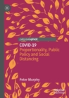 Image for COVID-19  : proportionality, public policy and social distancing
