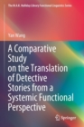 Image for A Comparative Study on the Translation of Detective Stories from a Systemic Functional Perspective