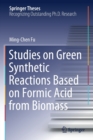 Image for Studies on Green Synthetic Reactions Based on Formic Acid from Biomass