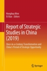 Image for Report of Strategic Studies in China (2019): Once-in-a-Century Transformation and China&#39;s Period of Strategic Opportunity