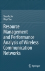 Image for Resource management and performance analysis of wireless communication networks