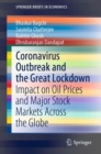 Image for Coronavirus Outbreak and the Great Lockdown : Impact on Oil Prices and Major Stock Markets Across the Globe