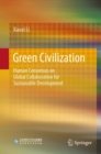 Image for Green Civilization: Human Consensus on Global Collaboration for Sustainable Development
