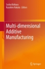Image for Multi-Dimensional Additive Manufacturing