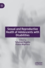 Image for Sexual and Reproductive Health of Adolescents with Disabilities