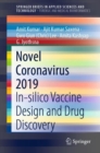 Image for Novel Coronavirus 2019 SpringerBriefs in Forensic and Medical Bioinformatics: In-Silico Vaccine Design and Drug Discovery