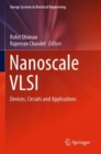 Image for Nanoscale VLSI : Devices, Circuits and Applications