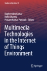 Image for Multimedia Technologies in the Internet of Things Environment