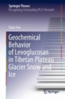 Image for Geochemical Behavior of Levoglucosan in Tibetan Plateau Glacier Snow and Ice
