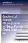 Image for Geochemical Behavior of Levoglucosan in Tibetan Plateau Glacier Snow and Ice