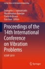 Image for Proceedings of the 14th International Conference on Vibration Problems : ICOVP 2019