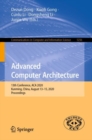 Image for Advanced Computer Architecture: 13th Conference, ACA 2020, Kunming, China, August 13-15, 2020, Proceedings
