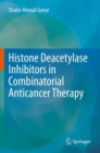 Image for Histone Deacetylase Inhibitors in Combinatorial Anticancer Therapy