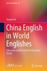Image for China English in World Englishes: Education and Use in the Professional World