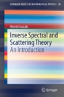 Image for Inverse Spectral and Scattering Theory : An Introduction