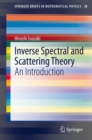 Image for Inverse Spectral and Scattering Theory: An Introduction