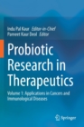 Image for Probiotic Research in Therapeutics : Volume 1: Applications in Cancers and Immunological Diseases