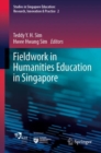 Image for Fieldwork in Humanities Education in Singapore