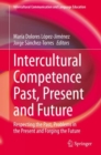 Image for Intercultural Competence Past, Present and Future