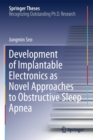 Image for Development of Implantable Electronics as Novel Approaches to Obstructive Sleep Apnea