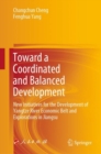Image for Toward a Coordinated and Balanced Development: New Initiatives for the Development of Yangtze River Economic Belt and Explorations in Jiangsu