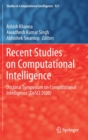 Image for Recent Studies on Computational Intelligence : Doctoral Symposium on Computational Intelligence (DoSCI 2020)