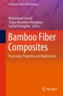 Image for Bamboo Fiber Composites : Processing, Properties and Applications
