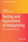 Image for Testing and assessment of interpreting  : recent developments in China