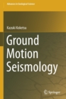 Image for Ground Motion Seismology
