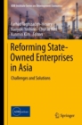 Image for Reforming State-Owned Enterprises in Asia : Challenges and Solutions