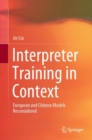 Image for Interpreter Training in Context: European and Chinese Models Reconsidered