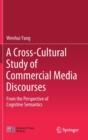 Image for A Cross-Cultural Study of Commercial Media Discourses
