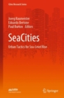Image for SeaCities: Urban Tactics for Sea-Level Rise
